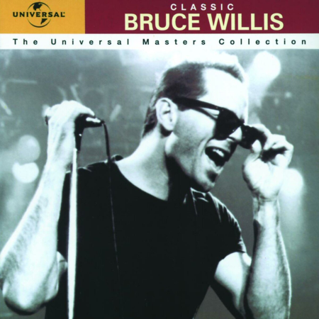 Classic Bruce Willis - The Universal Masters Collection (1999) MP3