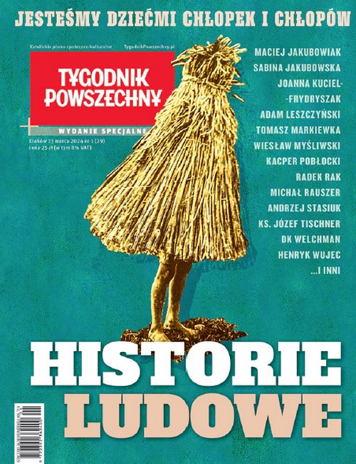 Historie Ludowe. Jesteśmy Dziećmi Chłopek i Chłopów - Tygodnik Powszechny