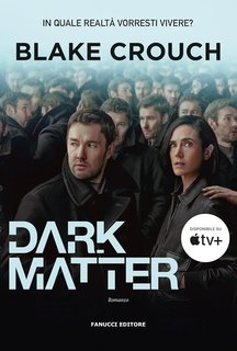 Blake Crouch - Dark Matter (2024)
