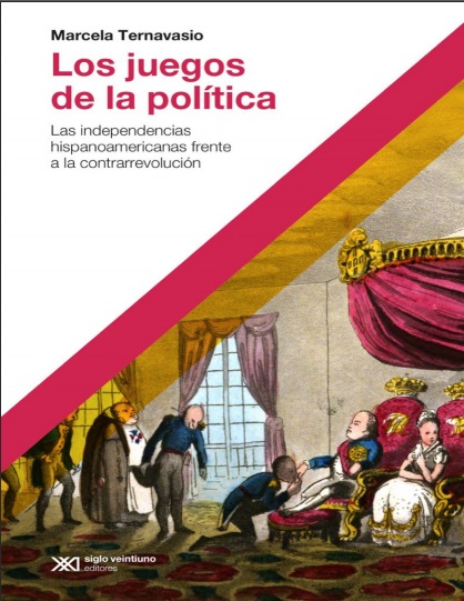 Los juegos de la política - Marcela Ternavasio (PDF) [VS]