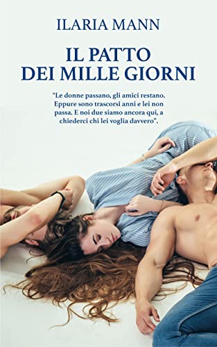 Ilaria Mann - Il patto dei mille giorni (2022)