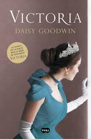 VICTORIA, DAISY GOODWIN