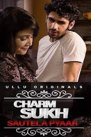Download Sautela Pyaar [Charmsukh] ULLU (2019) Hindi 720p WEBRip x264