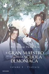 Mo Xiang Tong Xiu – Il gran maestro della scuola demoniaca Vol. 4. Frattura (2026)