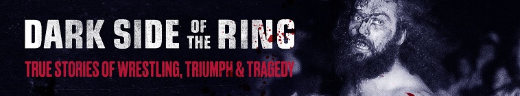 Dark Side Of The Ring S02E09 400p / 720p -NWCHD