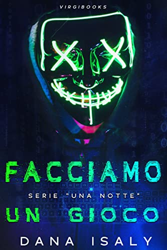 Dana Isaly - Facciamo un gioco (Una notte Vol. 1)  (2022)