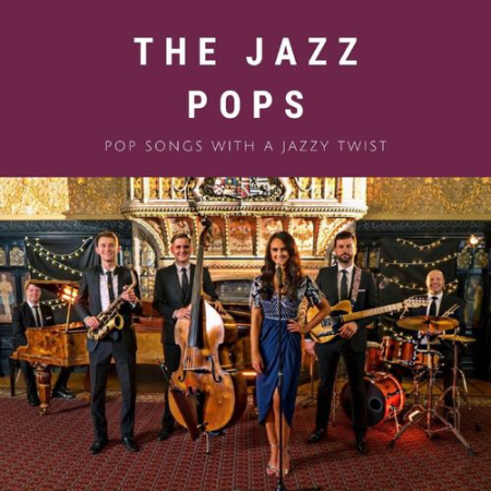 The Jazz Pops   Pop Songs with a Jazzy Twist (2020)