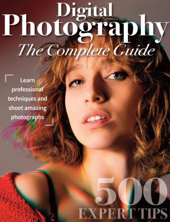 Digital Photography The Complete Guide - 1st Edition 2022