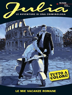Julia N.300 - Le Mie Vacanze Romane (TUTTO A COLORI!)(SBE Settembre 2023)