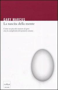 Gary Marcus - La nascita della mente (2017)