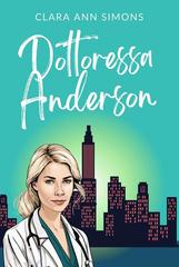 Clara Ann Simons – Ospedale Watson Memorial Vol. 6. Dottoressa Anderson (2026)