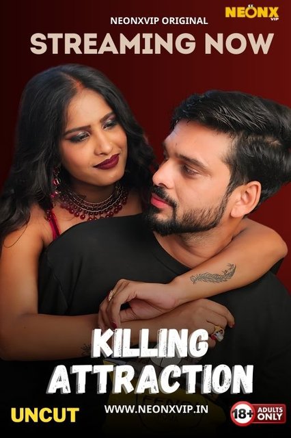 Killing Attraction (2024) Uncut NeonX Originals Short Film 720p HDRip x264 AAC 250MB Download