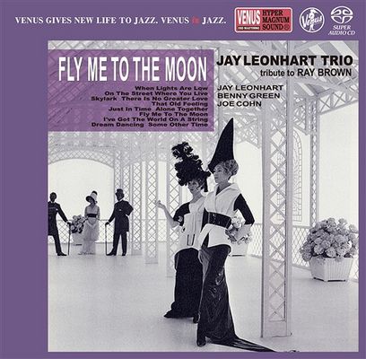 Jay Leonhart Trio - Fly Me To The Moon: Tribute To Ray Brown (2018) [Hi-Res SACD Rip]