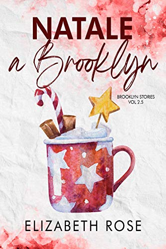 Elizabeth Rose - Brooklyn Stories Vol 2.5. Natale a Brooklyn (2020)