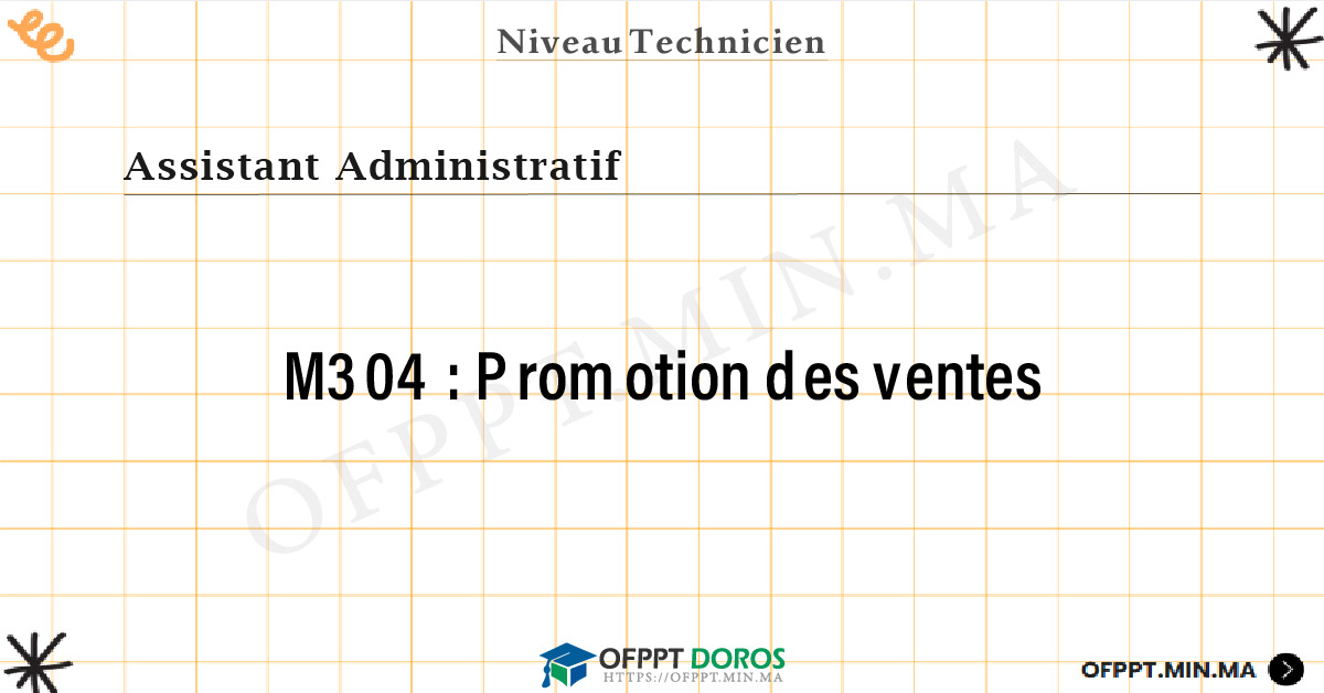 Sommaire détaillé du cours Promotion des ventes M304 OFPPT - Structure du module