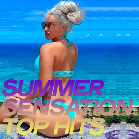 Various Artists - Summer Sensation Top Hits (Chillout And Sensation Electronic Lounge Music 2020) (2020)