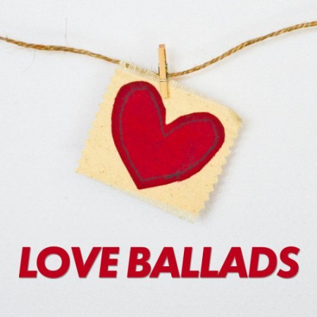 VA - Love Ballads [Explicit] (2021) FLAC