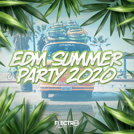 VA   EDM Summer Party 2020 Electro Flow Records (2020)