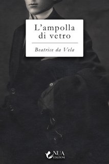 Beatrice da Vela - L'ampolla di vetro (2022)