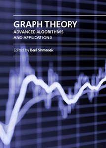 Graph Theory: Advanced Algorithms and Applications