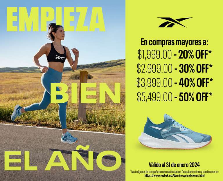 Reebok: Descuento por Montos (20%--,999 30%-$2,999 40%-$3,999 50%-$5,499) + 15% adicional (cuentas nuevas) 
