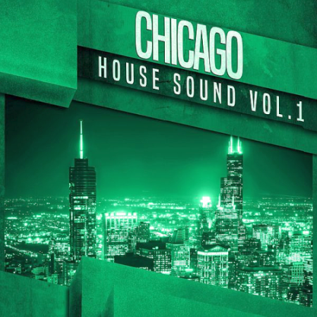 VA - Chicago House Sounds Vol. 1 (2020)