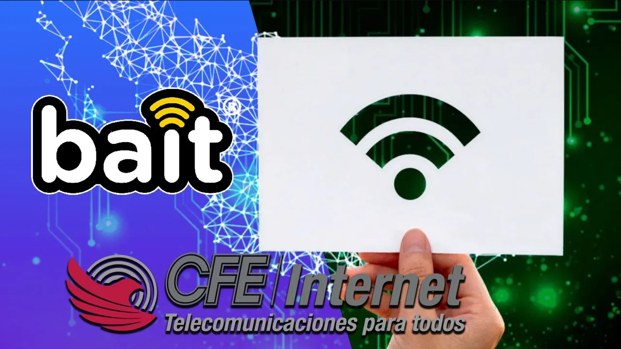 CFE Internet para Todos vs Bait: ¿Quién ofrece los mejores precios y paquetes?