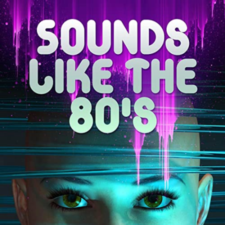 VA - Sounds Like the 80's (2022) FLAC