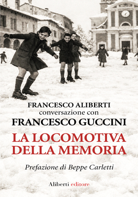 Francesco Aliberti, Francesco Guccini - La locomotiva della memoria (2026)