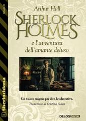 Arthur Hall – Sherlock Holmes e l’avventura dell’amante deluso (2026)