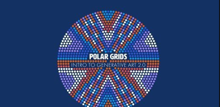 Polar Grids - Intro to Generative Art 2.0
