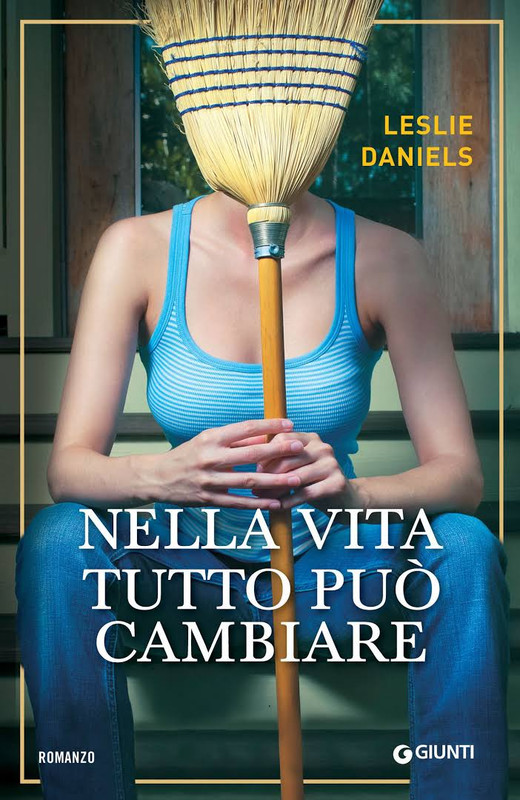 Leslie Daniels - Nella vita tutto può cambiare (2013)