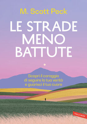 M. Scott Peck - Le strade meno battute (2025)