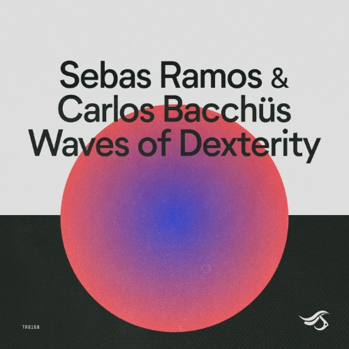 Carlos Bacchus, Sebas Ramos - Waves of Dexterity (2026)