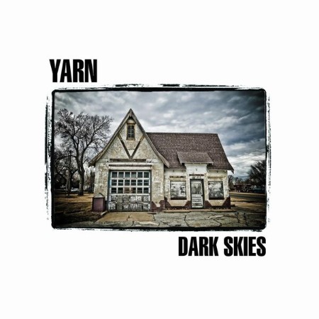 Yarn - Dark Skies (2012)
