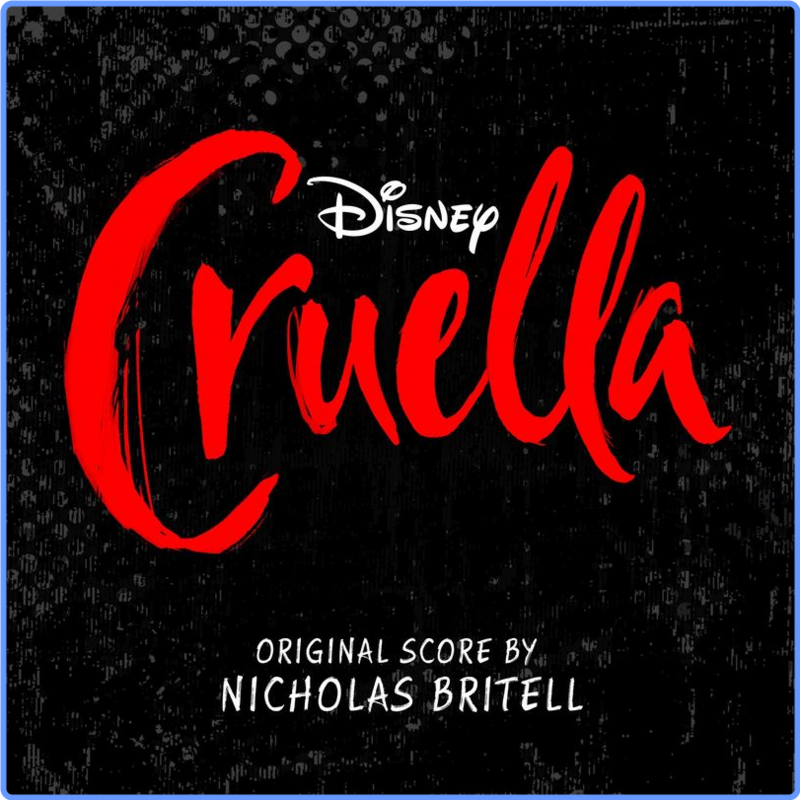 Nicholas Britell - Cruella (Original Score) (Album, Walt Disney Records, 2021) 320 Scarica Gratis