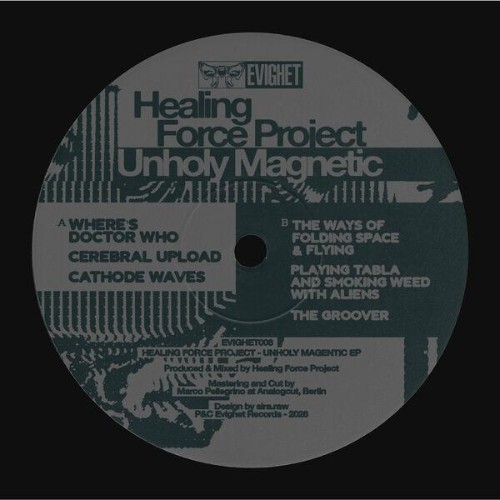 Healing Force Project - Unholy Magnetic (2026)