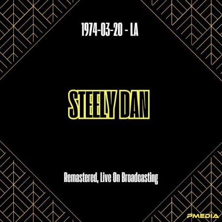 Steely Dan - (1974) - LA (Remastered, Live On Broadcasting) (2025)