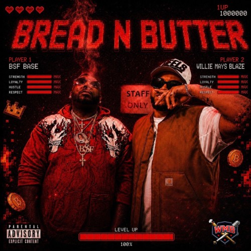 Fuego Base & Willie Mays Blaze - Bread & Butter (2026)