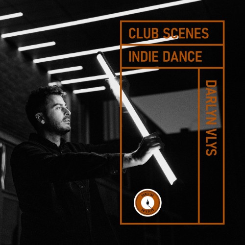 Darlyn Vlys - Club Scenes - Indie Dance (2026) MP3