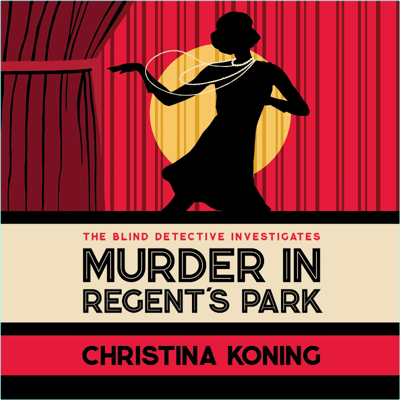 2 Murder In Regent’s Park Blind Detective Book 2 By Christina Koning (Christina Koning)