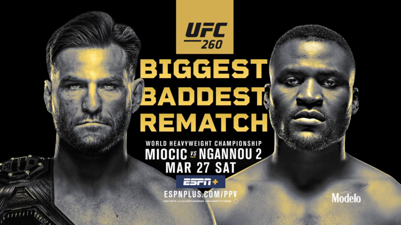 UFC 260: Миочич срещу Нгану 2 – Още един шанс