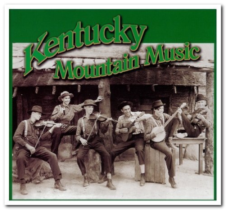 VA - Kentucky Mountain Music: Classic Recordings from the 1920s & 1930s (2003)