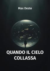 Max Deste – Quando il cielo collassa (2026)