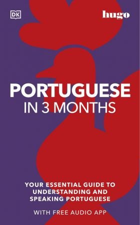 Portuguese in 3 Months with Free Audio App (Hugo in 3 Months) 