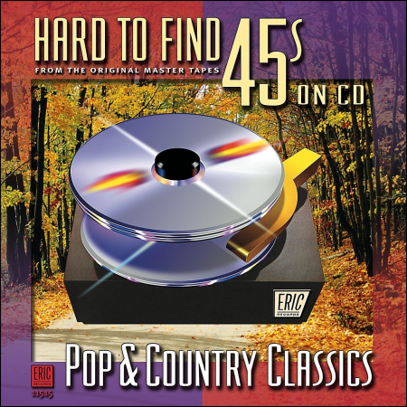 VA - Hard To Find 45's On CD - Pop & Country Classics (2002)