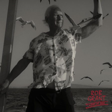 Rob Grant - Lost At Sea (2023) (Hi-Res) FLAC/MP3