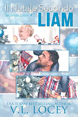 V.L. Locey - Il Natale Secondo Liam ( Secondo Liam #2) (2021)