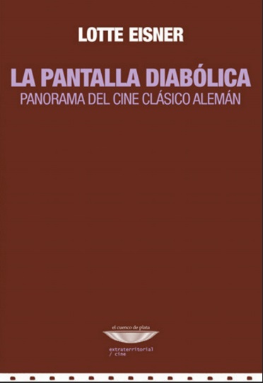 La pantalla diabólica: Panorama del cine clásico alemán - Lotte Eisner (PDF + Epub) [VS]