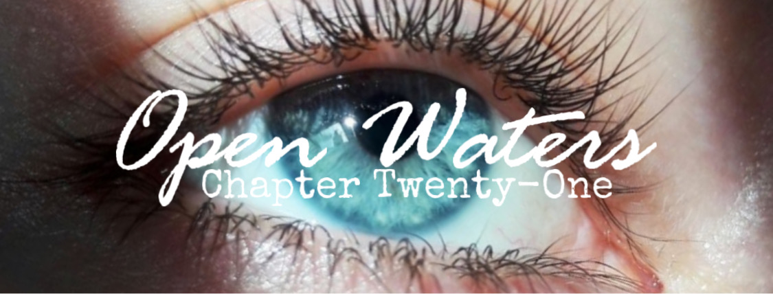 Chapter Twenty One: A blue eye.